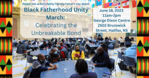 Black Fatherhood Unity March this Sunday in Halifax (Father’s Day!)