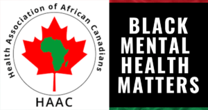 Supporting Black Canadian Mental Health [July 11, 2023, 5:30pm, Black Cultural Centre]