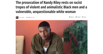 The prosecution of Randy Riley rests on racist tropes of violent and animalistic Black men and a vulnerable, unquestionable white woman - By: El Jones - [CLICK THE PHOTO TO READ THE ARTICLE]