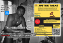 Event poster for 'Justice Talks' - Thursday, April 11, 2024 - Dalhousie University, Collaborative Health Education Buidling, 5793 University Ave, Halifax, NS, Room 150 - Register through QR Code