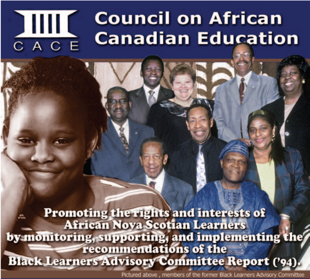 Graphic from the Council on African Canadian Education (CACE) showing the organization’s name and logo at the top, a collage of African Nova Scotian community members including elders and educators, and a young Black child in the foreground. Text reads: “Promoting the rights and interests of African Nova Scotian learners by monitoring, supporting, and implementing the recommendations of the Black Learners Advisory Committee Report (’94).”