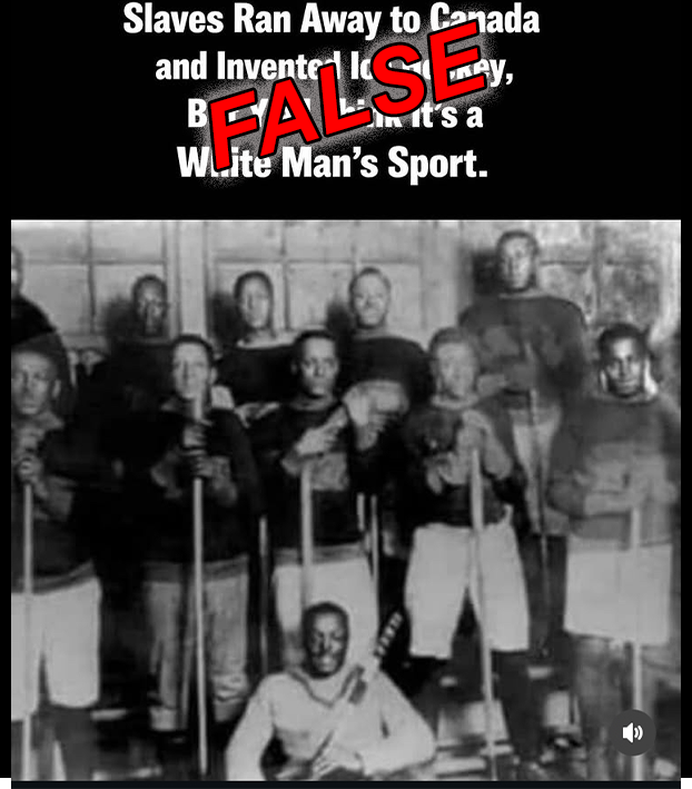 Black-and-white historical photo of a Black hockey team standing indoors with wooden sticks, overlaid with bold text claiming “Slaves Ran Away to Canada and Invented Ice Hockey,” and a large red “FALSE” stamped diagonally across the image.