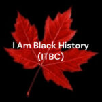 I Am Black History - Our Stories, Our Voices
